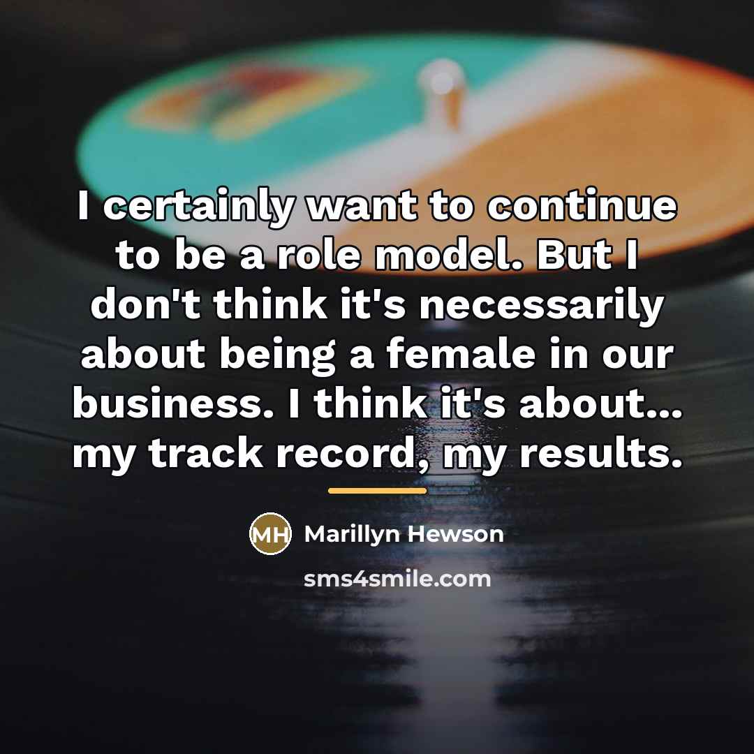 “I certainly want to continue to be a role model.…” quote by Marillyn Hewson