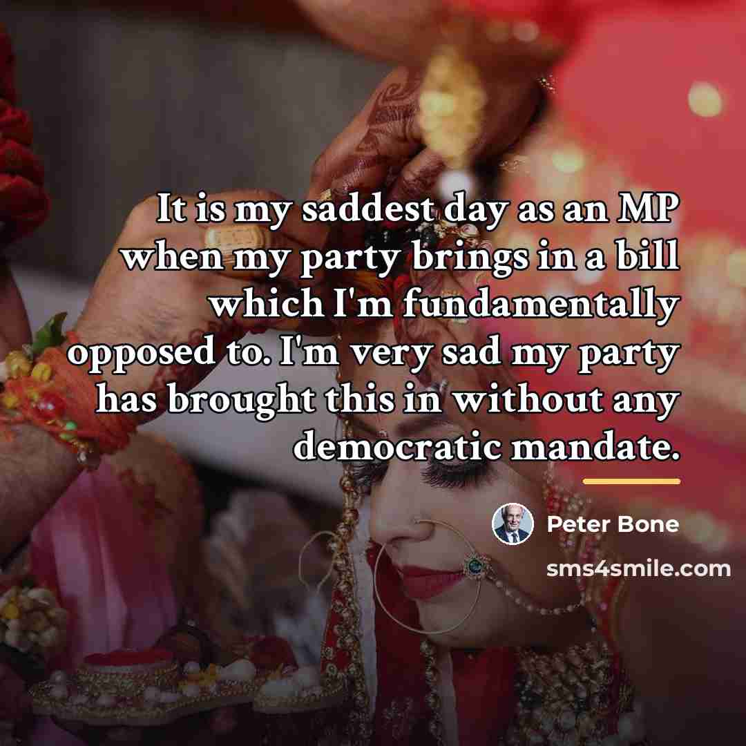 “It is my saddest day as an MP when my…” quote by Peter Bone