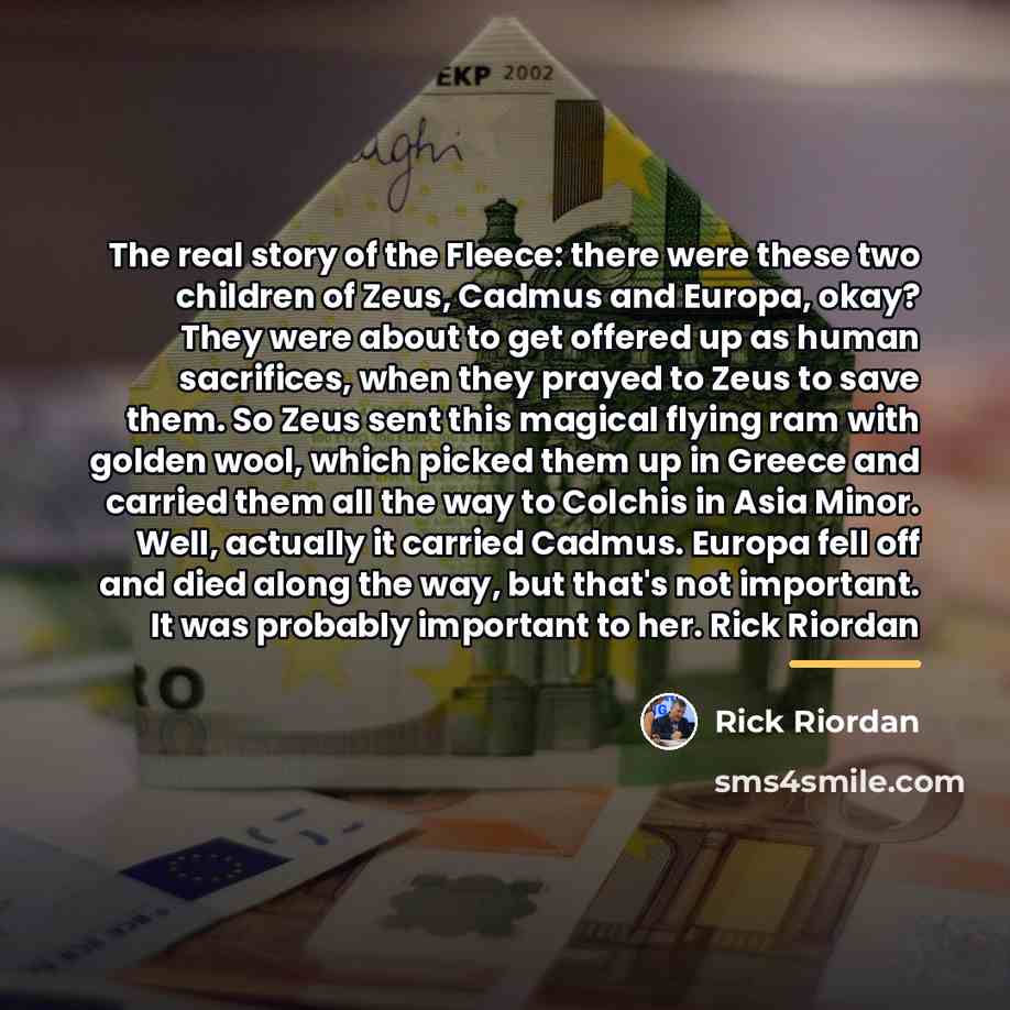 “The real story of the Fleece: there were these two…” quote by Rick Riordan