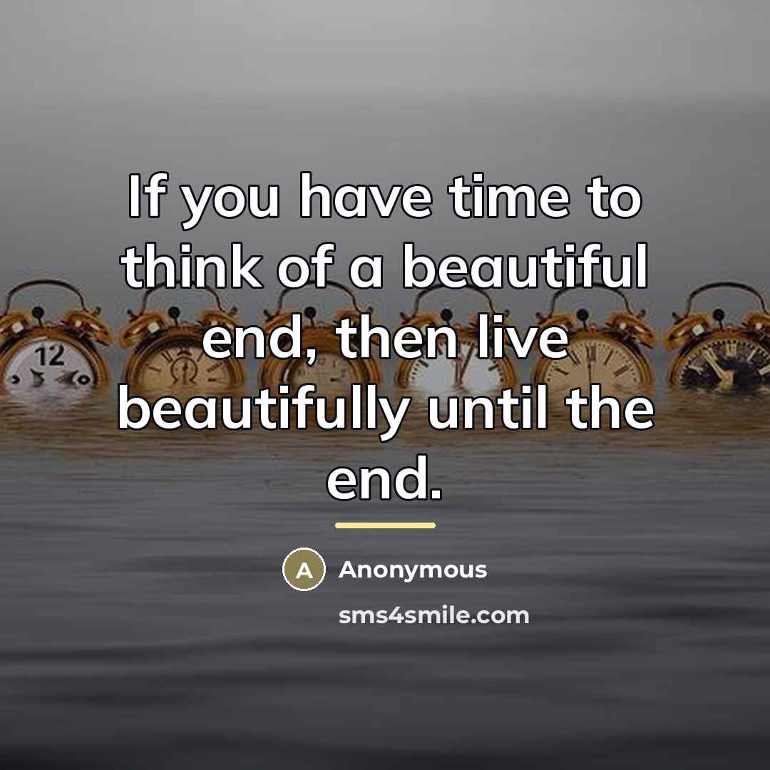 “If you have time to think of a beautiful end,…” quote by Sakata Gintoki