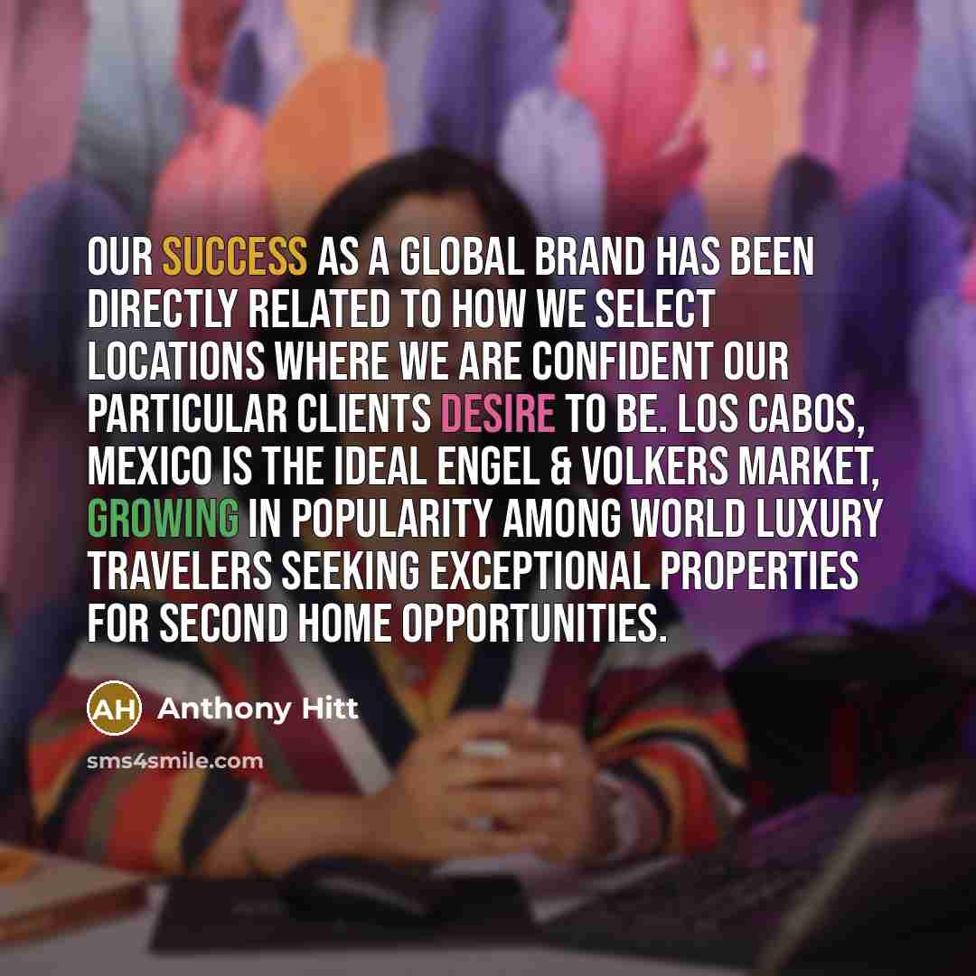 “Our success as a global brand has been directly related…” quote by Anthony Hitt