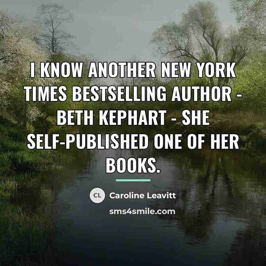“I know another New York Times bestselling author - Beth…” quote by Caroline Leavitt
