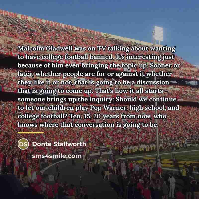 “Malcolm Gladwell was on TV talking about wanting to have…” quote by Donte Stallworth