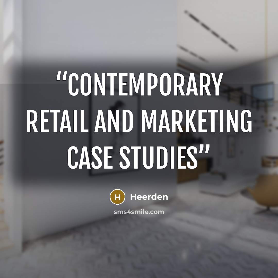 “Contemporary Retail and Marketing Case Studies” quote by Heerden