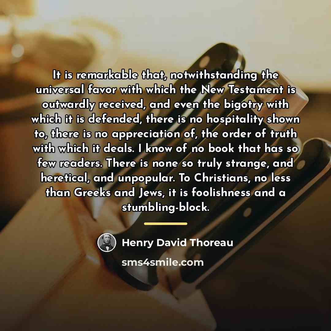 “It is remarkable that, notwithstanding the universal favor with which…” quote by Henry David Thoreau