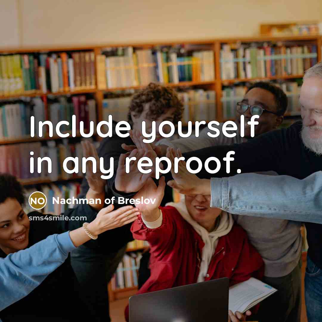 “Include yourself in any reproof.…” quote by Nachman of Breslov