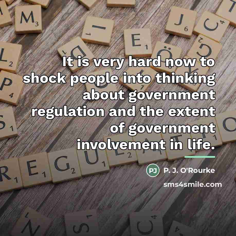 “It is very hard now to shock people into thinking…” quote by P. J. O'Rourke