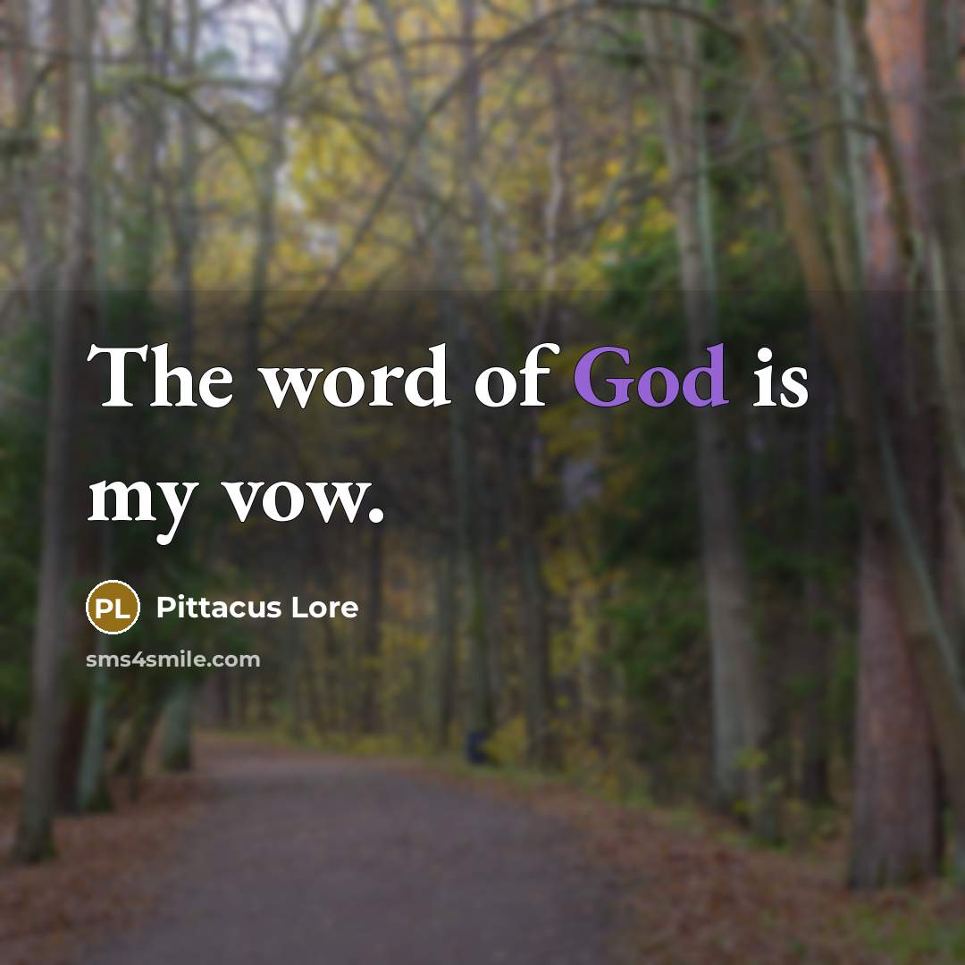 “The word of God is my vow.…” quote by Pittacus Lore
