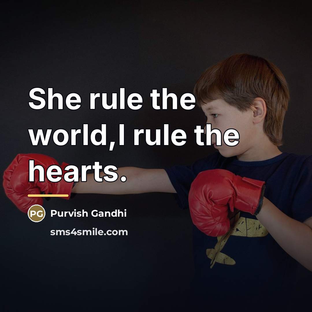 “She rule the world,I rule the hearts.…” quote by Purvish Gandhi