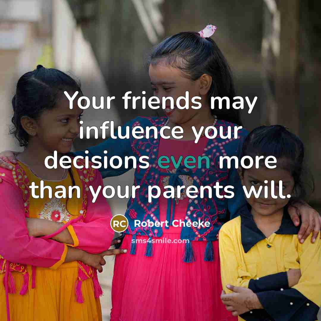 “Your friends may influence your decisions even more than your…” quote by Robert Cheeke