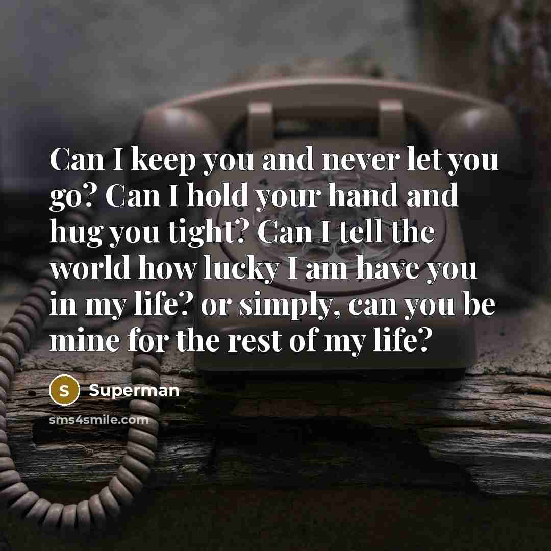 “Can I keep you and never let you go? Can…” quote by Superman