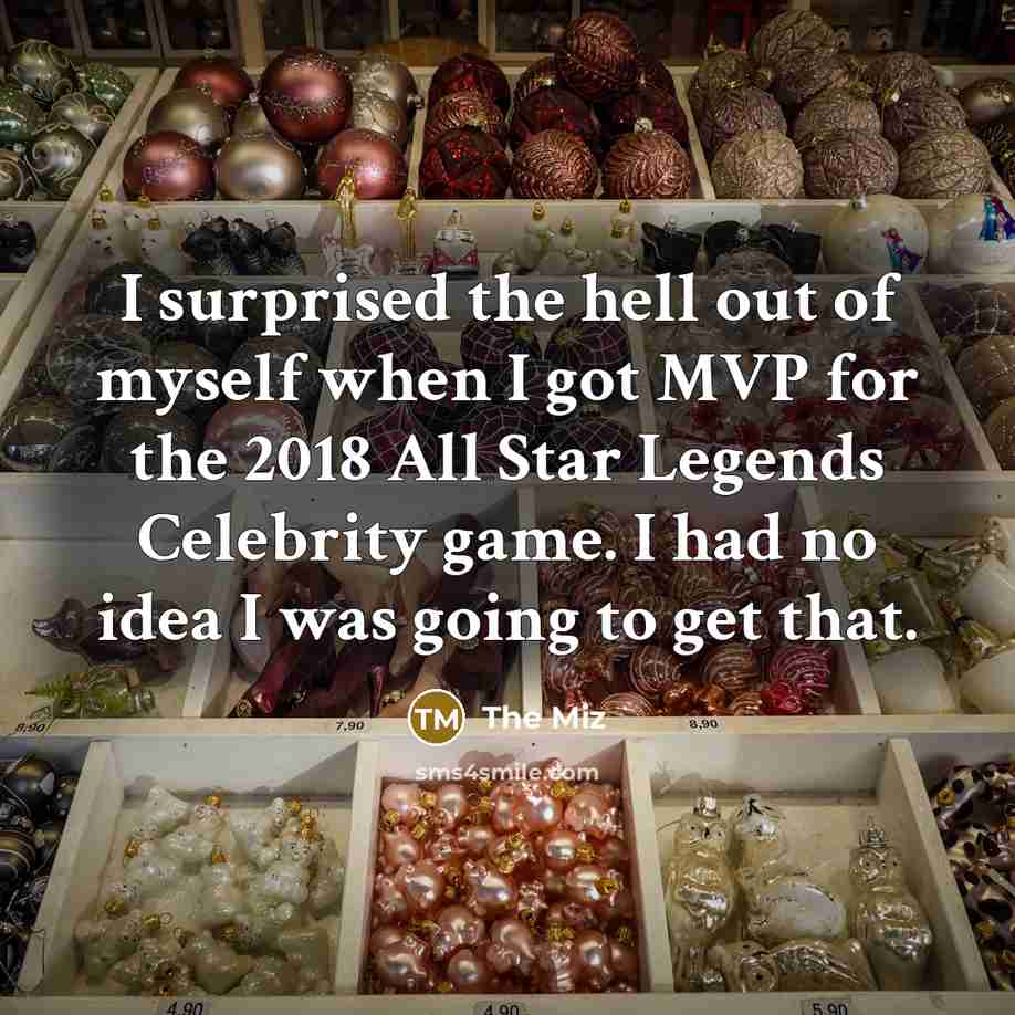 “I surprised the hell out of myself when I got…” quote by The Miz