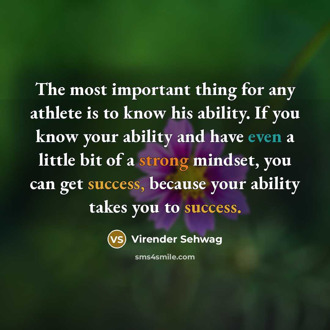 “The most important thing for any athlete is to know…” quote by Virender Sehwag