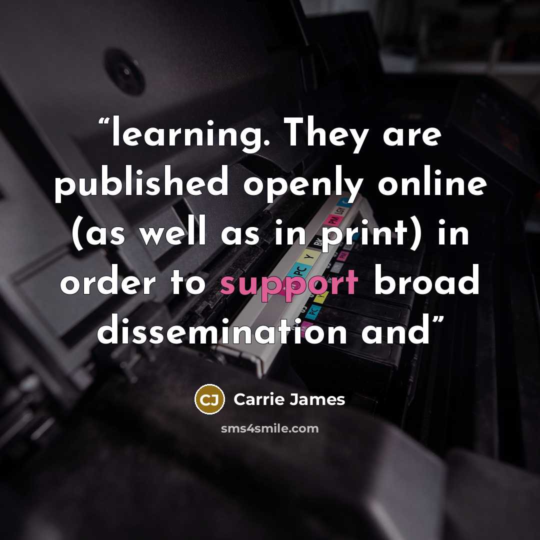 “learning. They are published openly online (as well as in print) in order to support broad dissemination and” quote by Carrie James
