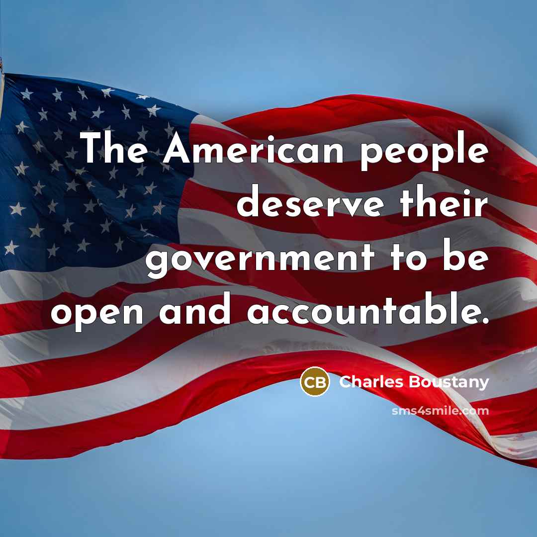 “The American people deserve their government to be open and…” quote by Charles Boustany
