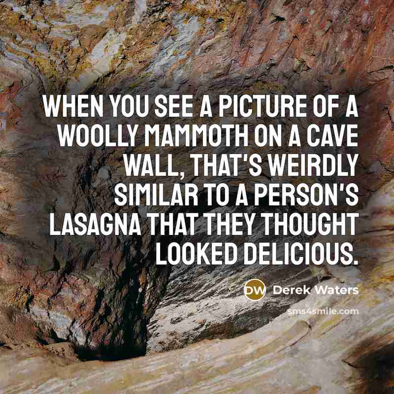 “When you see a picture of a woolly mammoth on…” quote by Derek Waters