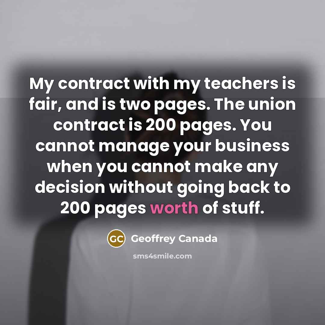 “My contract with my teachers is fair, and is two…” quote by Geoffrey Canada