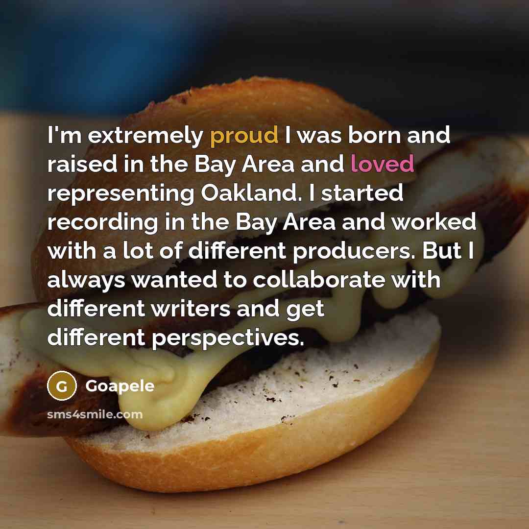“I'm extremely proud I was born and raised in the…” quote by Goapele