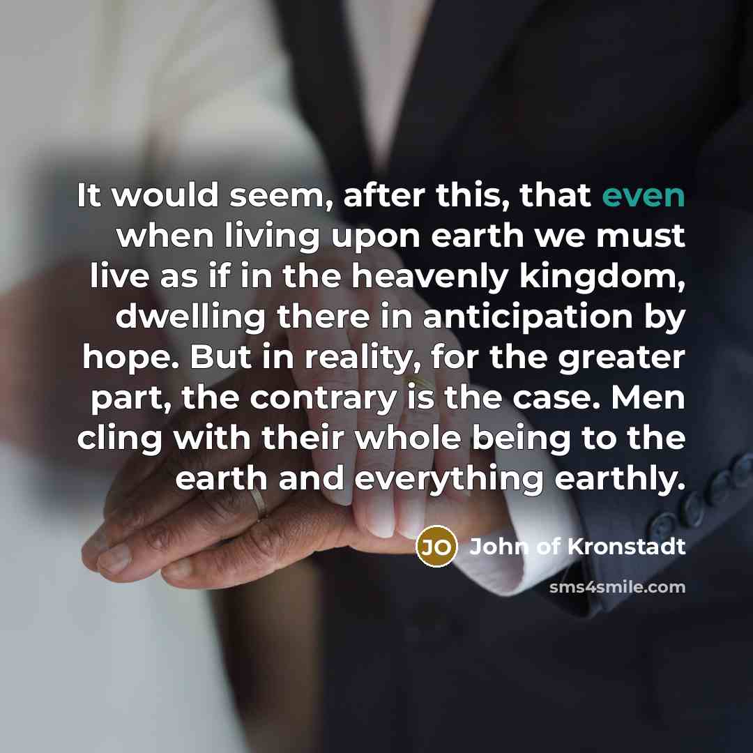 “It would seem, after this, that even when living upon…” quote by John of Kronstadt