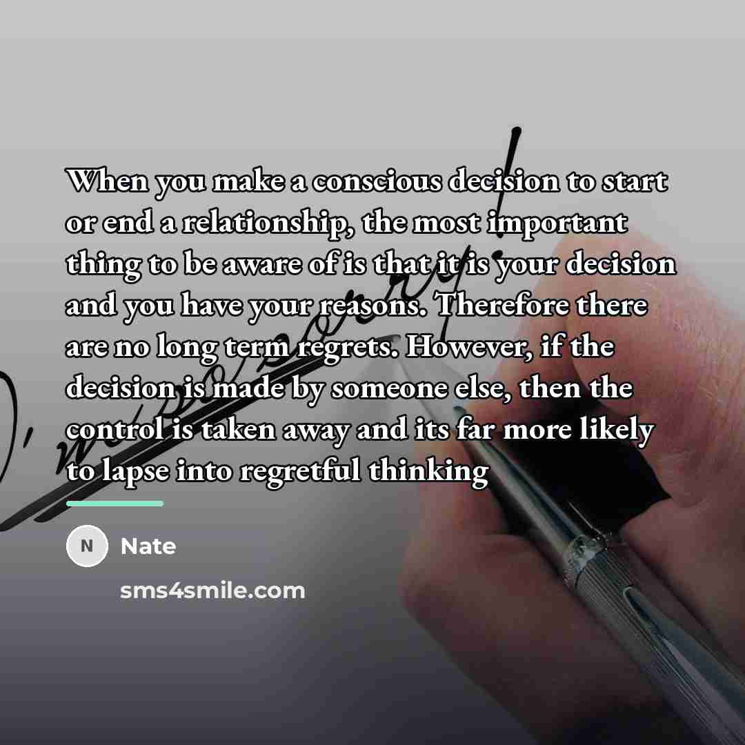 “When you make a conscious decision to start or end…” quote by Nate