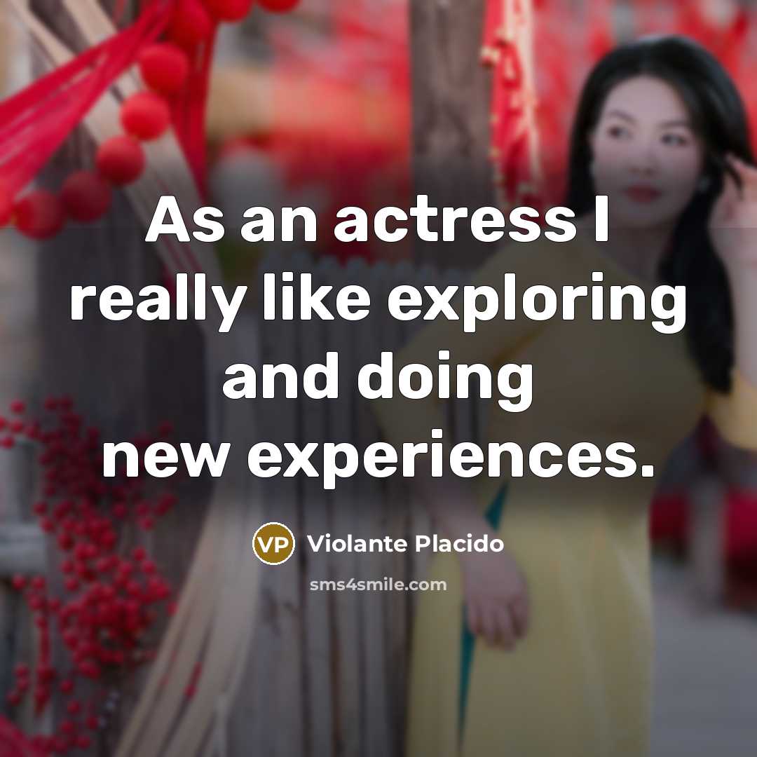 “As an actress I really like exploring and doing new…” quote by Violante Placido