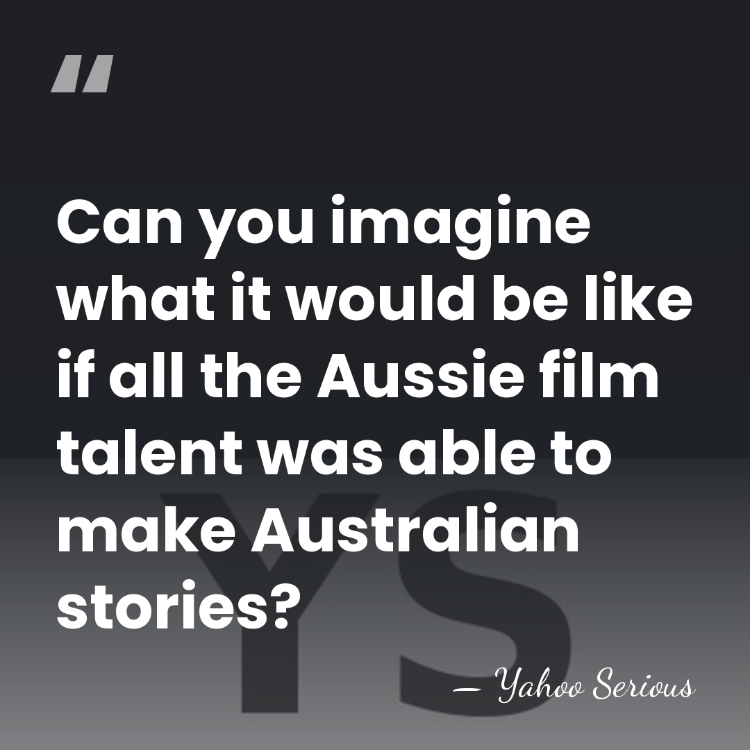 Can you imagine what it would be like if all the Aussie&hellip; - Yahoo Serious