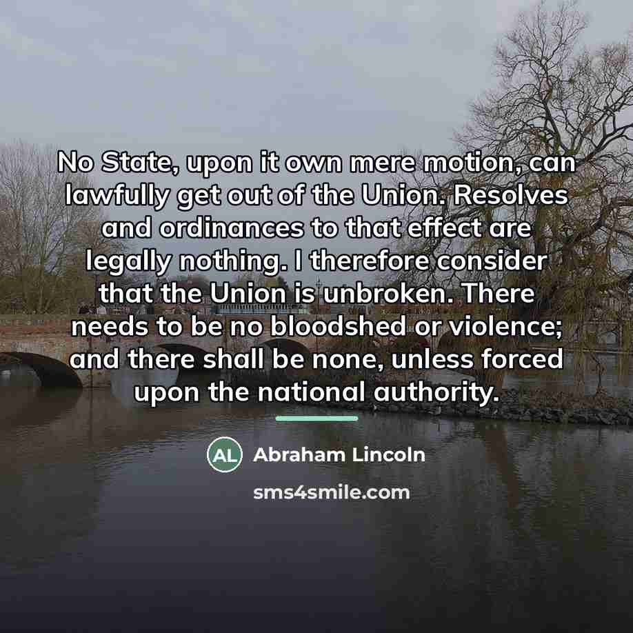 “No State, upon it own mere motion, can lawfully get…” quote by Abraham Lincoln