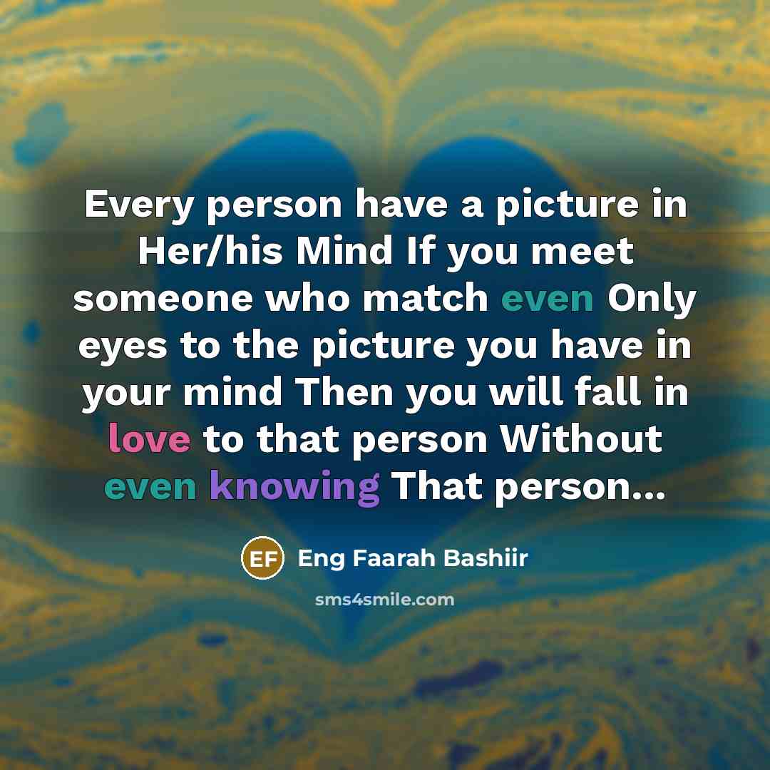 “Every person have a picture in Her/his Mind If you…” quote by Eng Faarah Bashiir