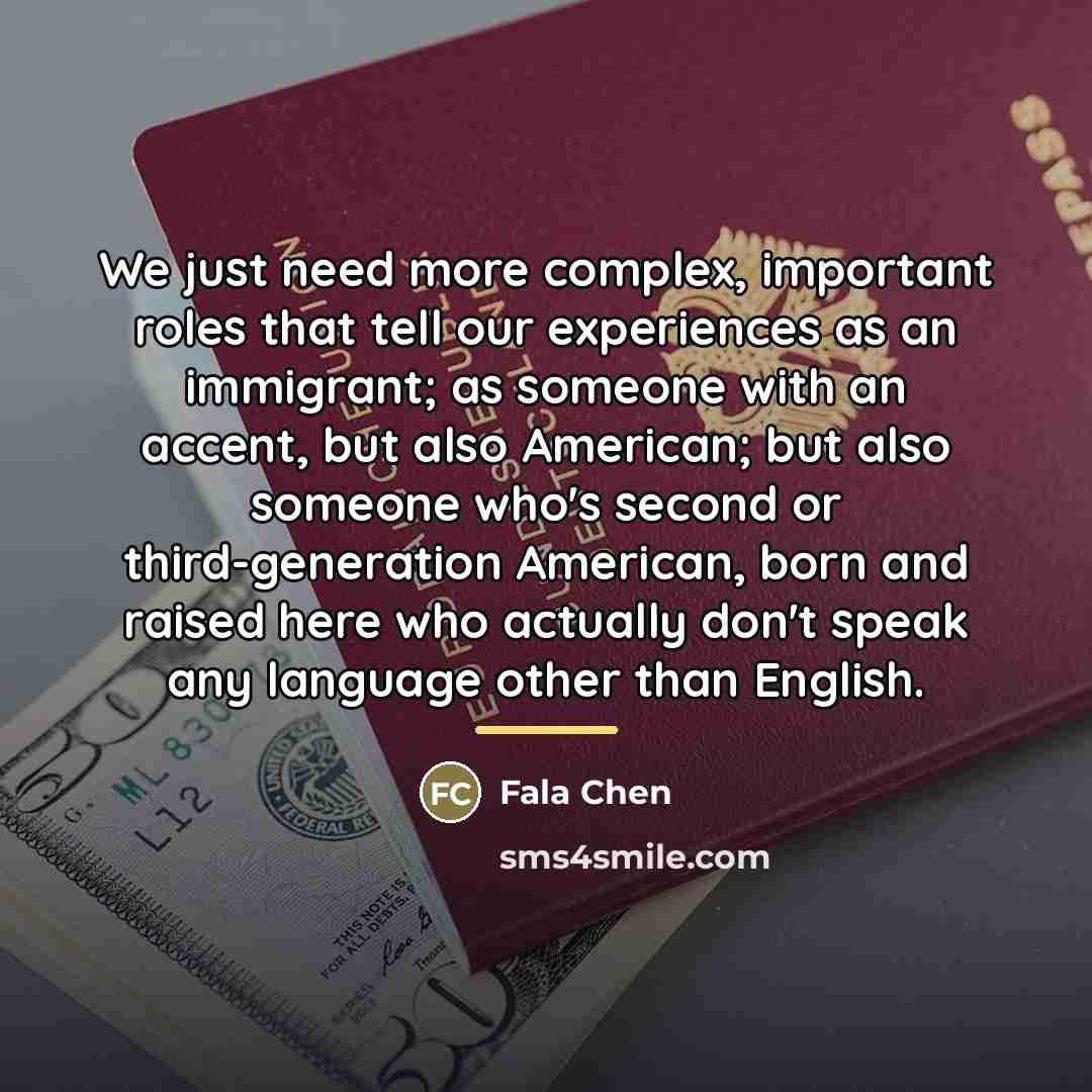 “We just need more complex, important roles that tell our…” quote by Fala Chen