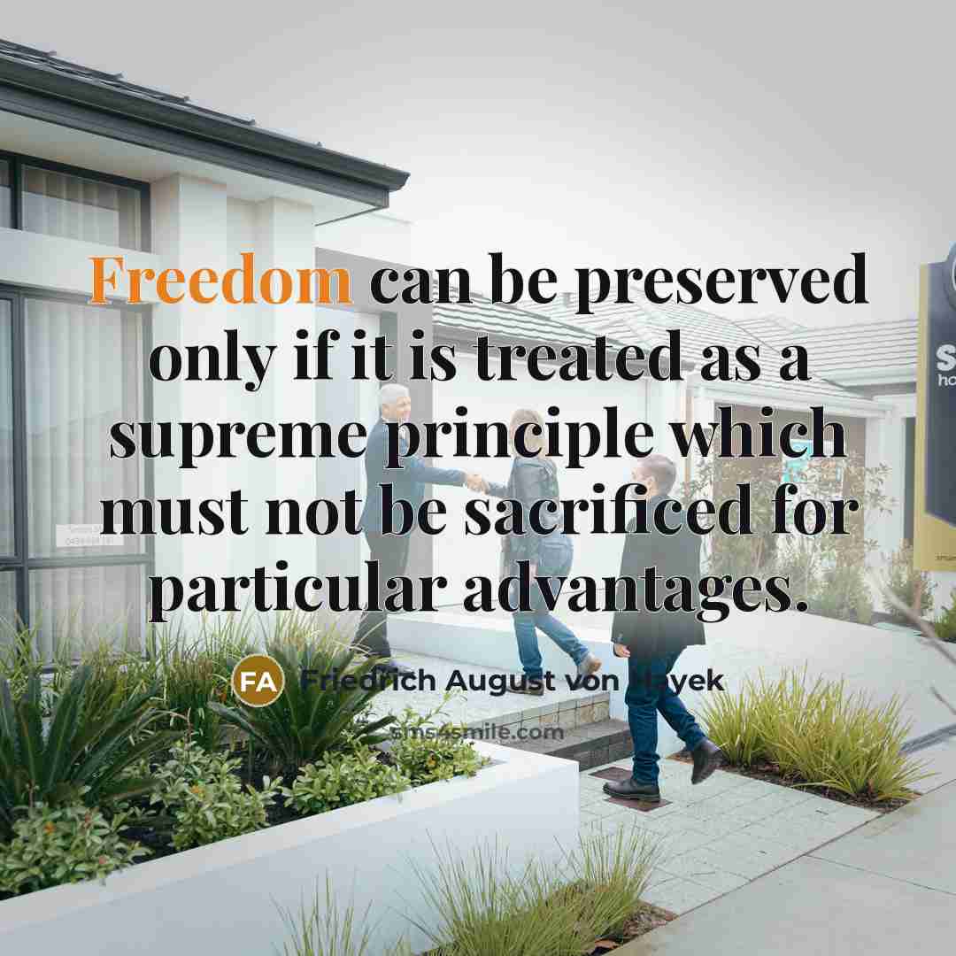 “Freedom can be preserved only if it is treated as…” quote by Friedrich August von Hayek