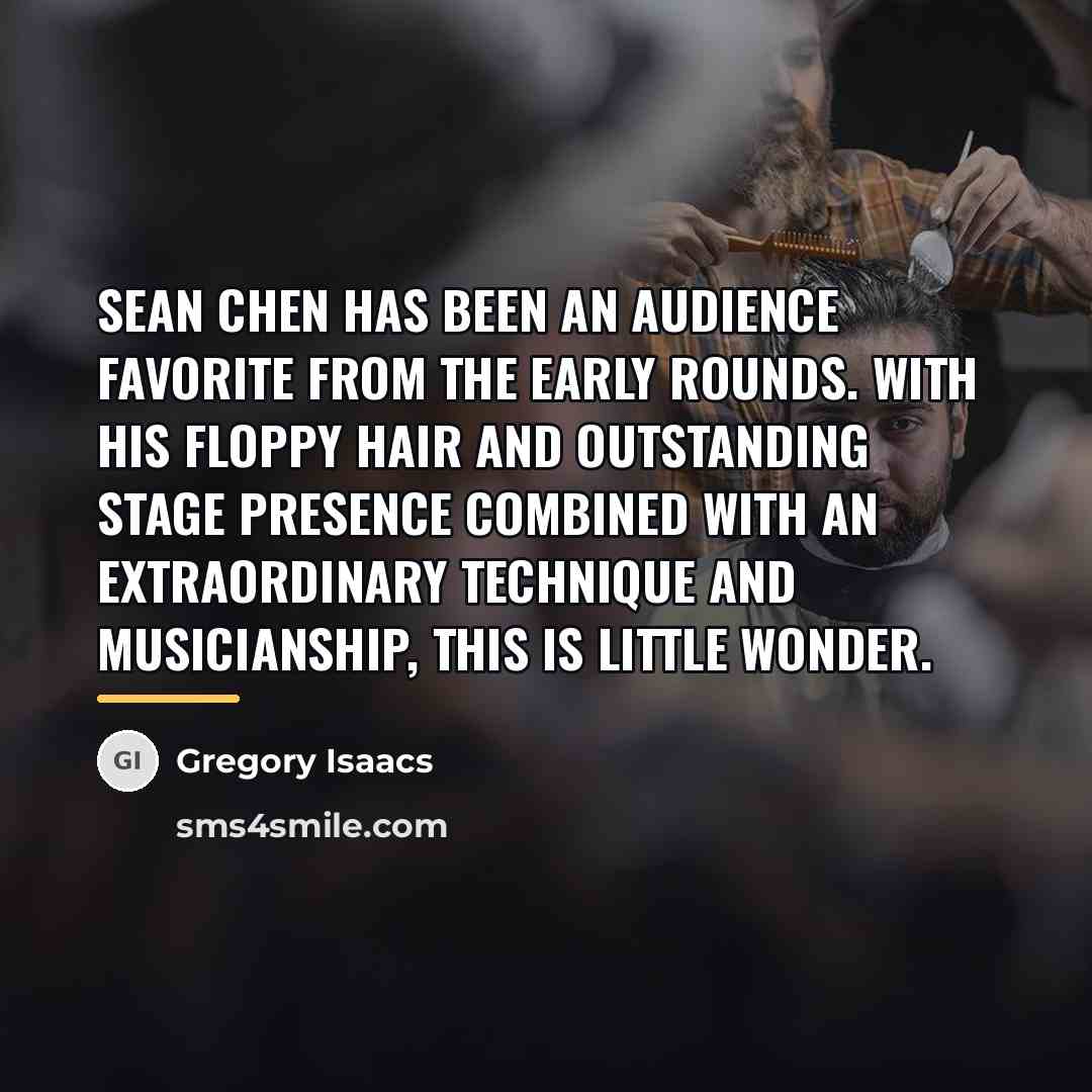 “Sean Chen has been an audience favorite from the early…” quote by Gregory Isaacs