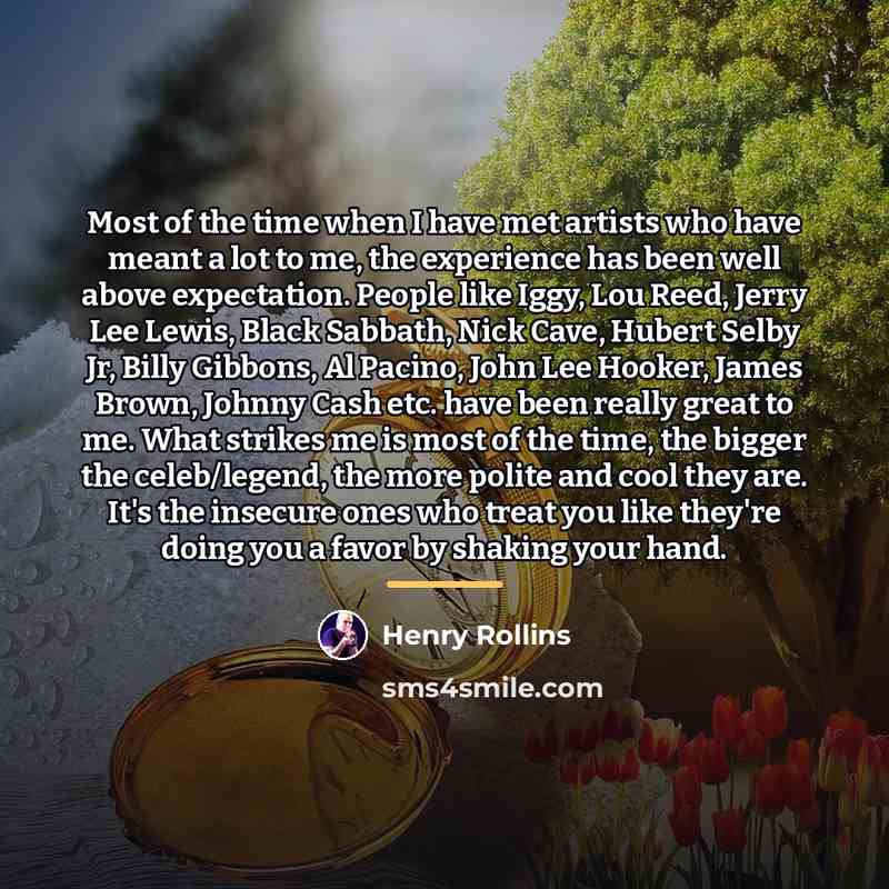 “Most of the time when I have met artists who…” quote by Henry Rollins