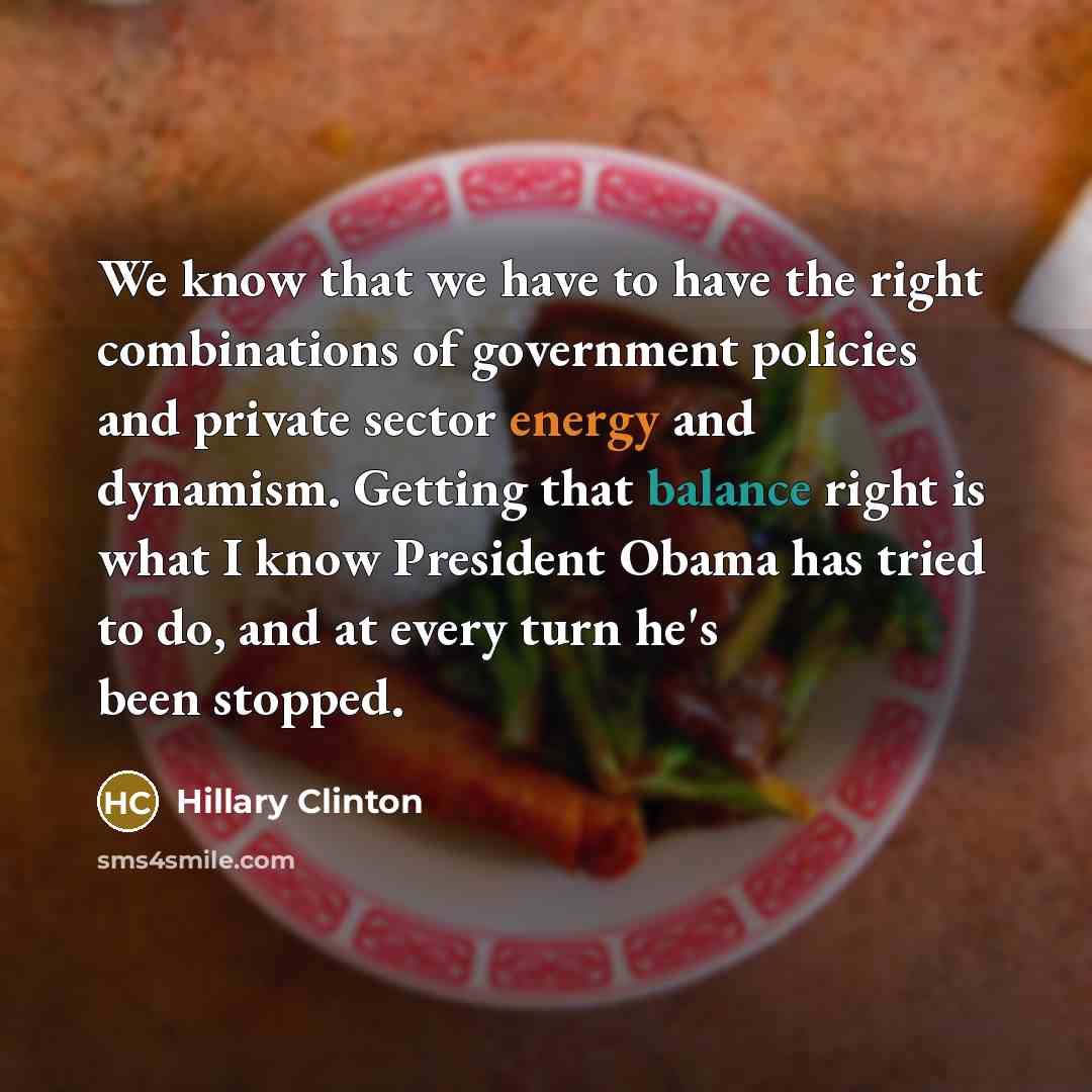 “We know that we have to have the right combinations…” quote by Hillary Clinton