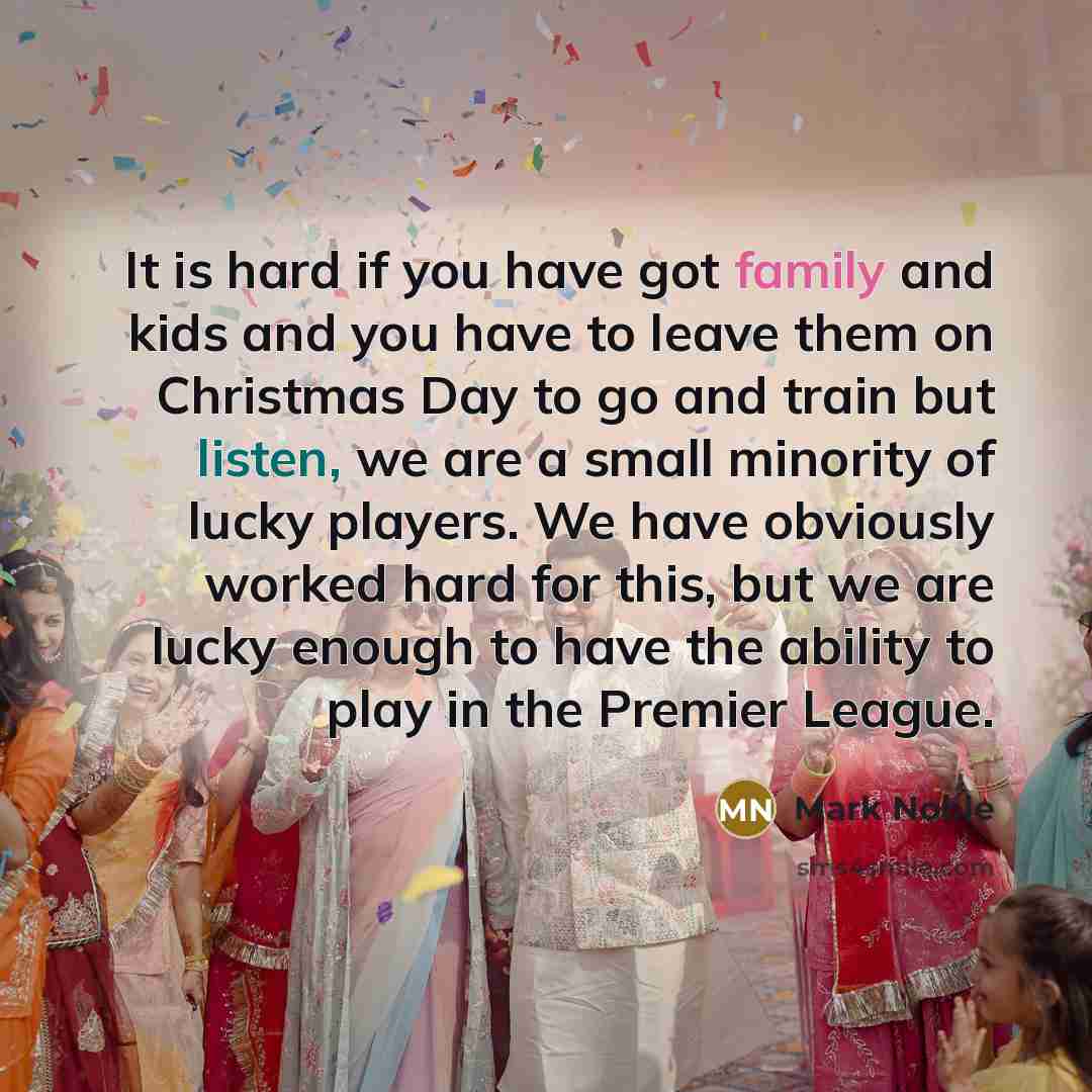 “It is hard if you have got family and kids…” quote by Mark Noble