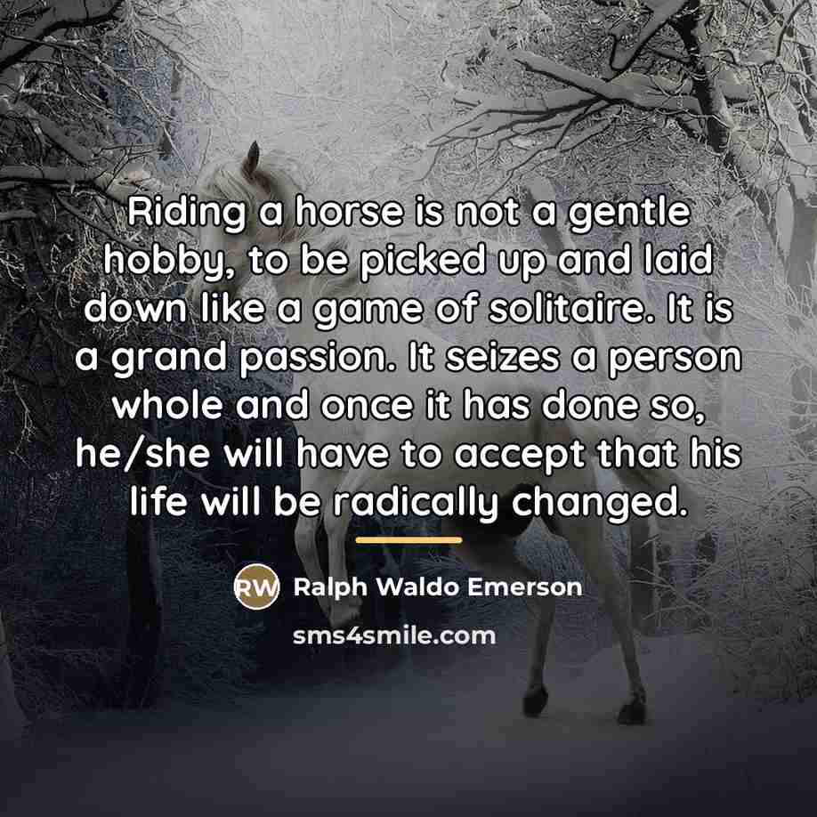 “Riding a horse is not a gentle hobby, to be…” quote by Ralph Waldo Emerson