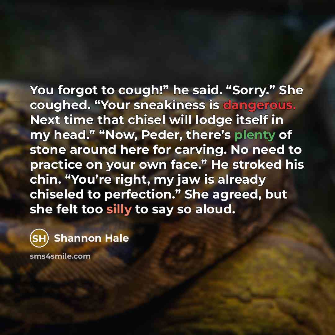 “You forgot to cough!” he said. “Sorry.” She coughed. “Your…” quote by Shannon Hale