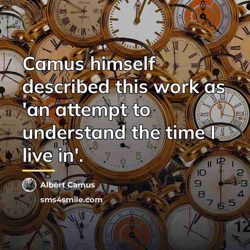 “Camus himself described this work as 'an attempt to understand…” quote by Albert Camus