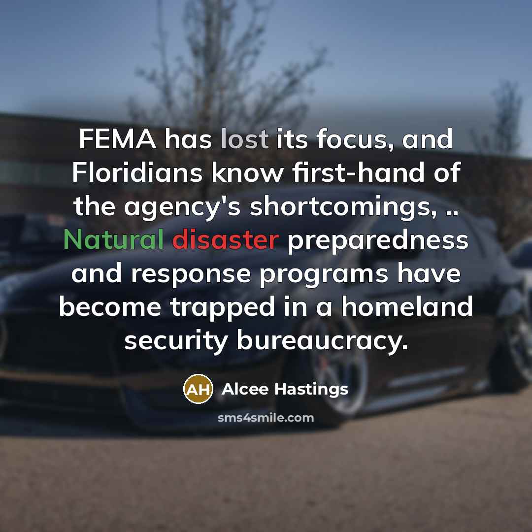 “FEMA has lost its focus, and Floridians know first-hand of…” quote by Alcee Hastings