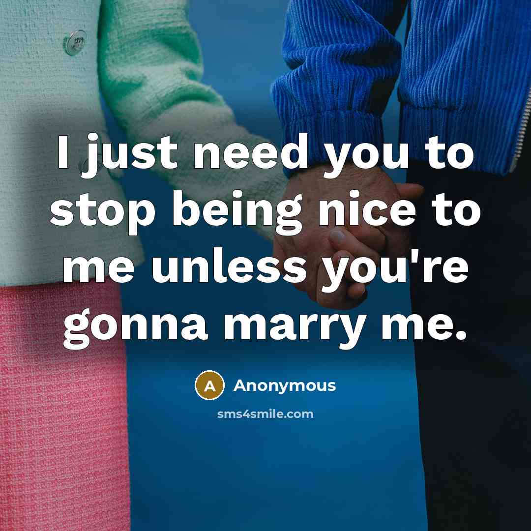 “I just need you to stop being nice to me…” quote by Anonymous
