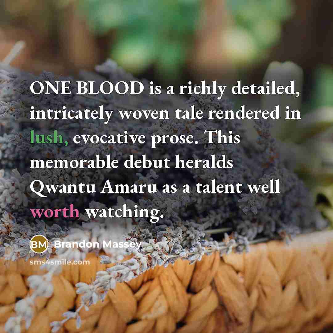 “ONE BLOOD is a richly detailed, intricately woven tale rendered…” quote by Brandon Massey