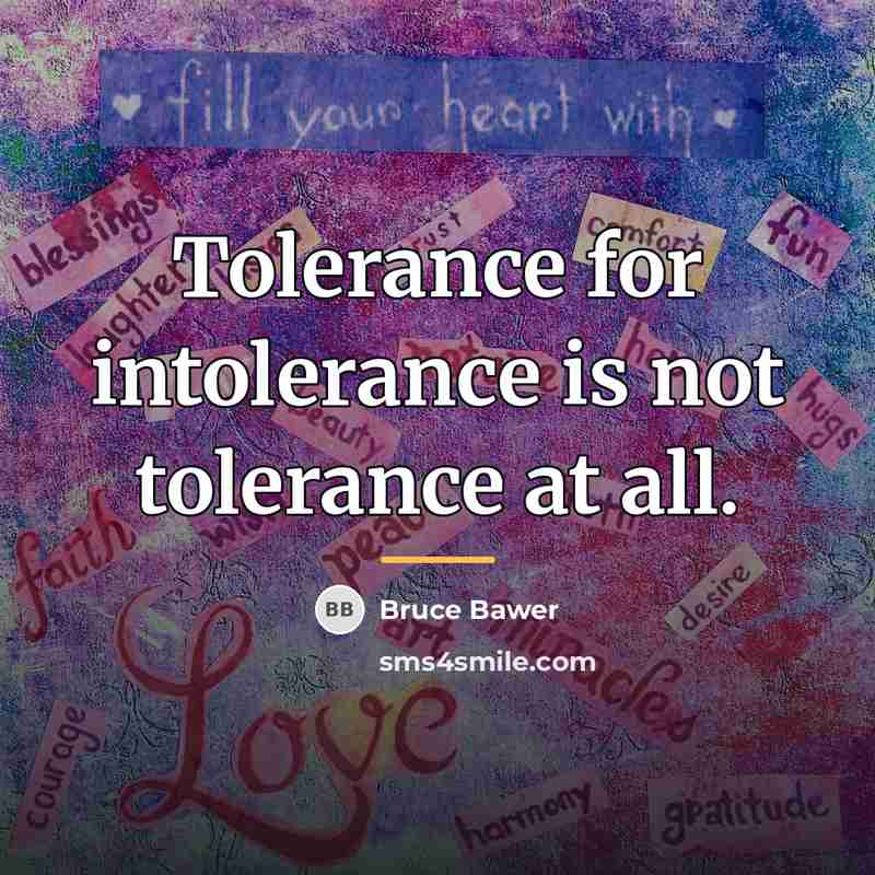 “Tolerance for intolerance is not tolerance at all.…” quote by Bruce Bawer