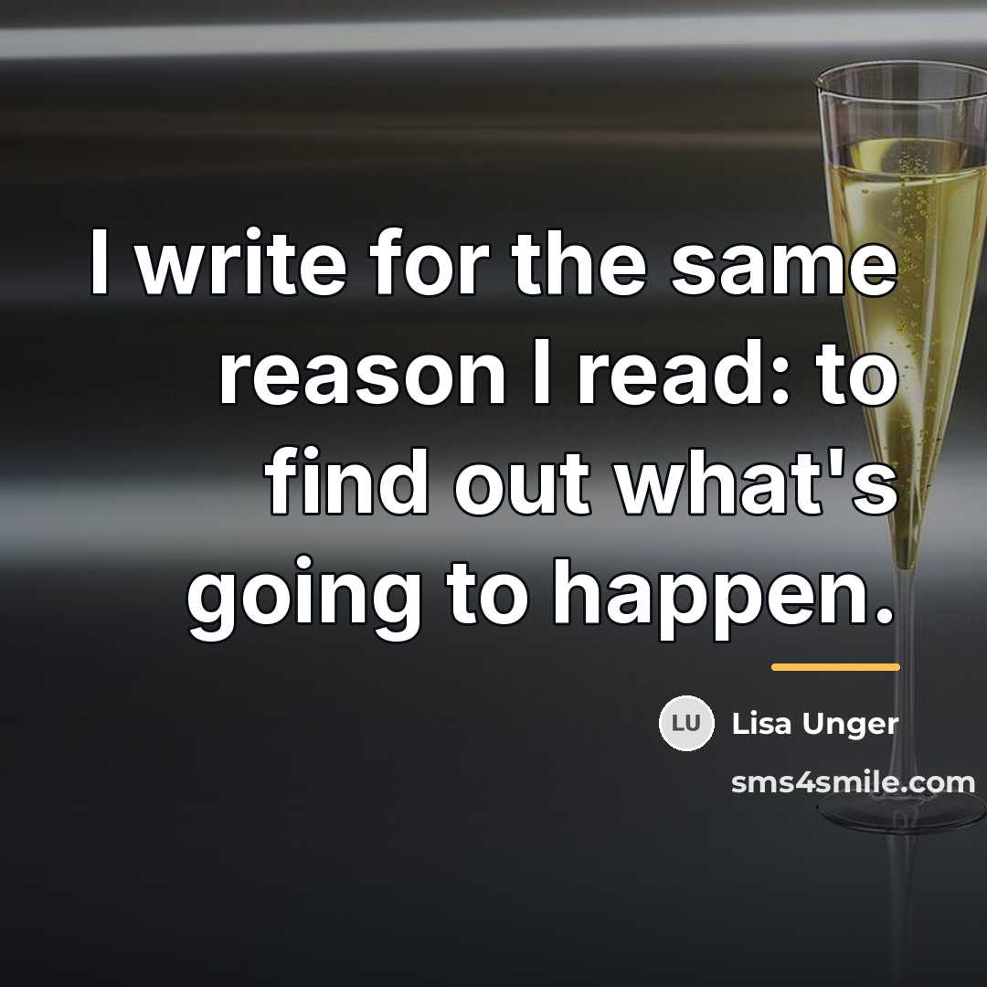 “I write for the same reason I read: to find…” quote by Lisa Unger
