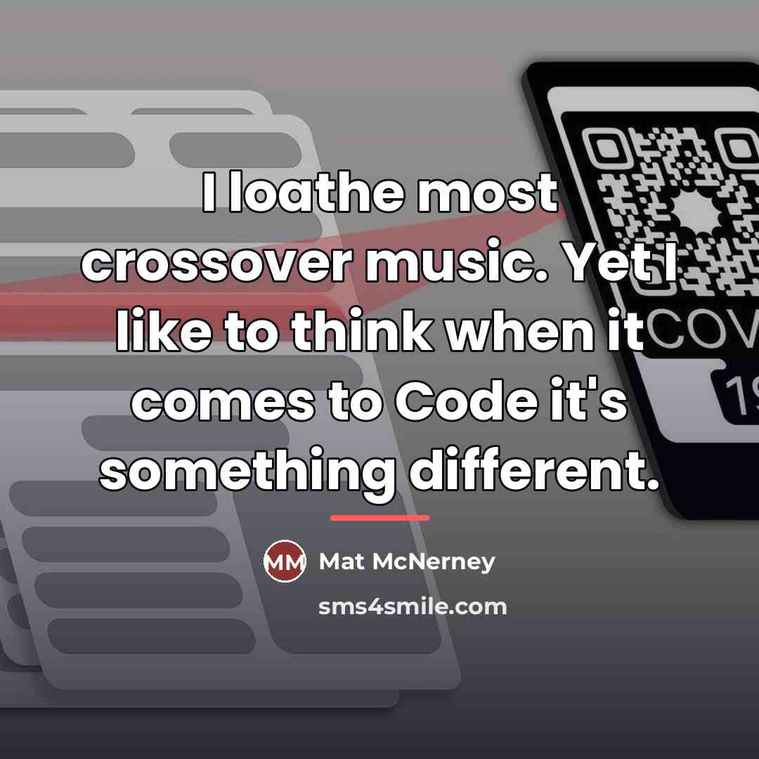 “I loathe most crossover music. Yet I like to think…” quote by Mat McNerney