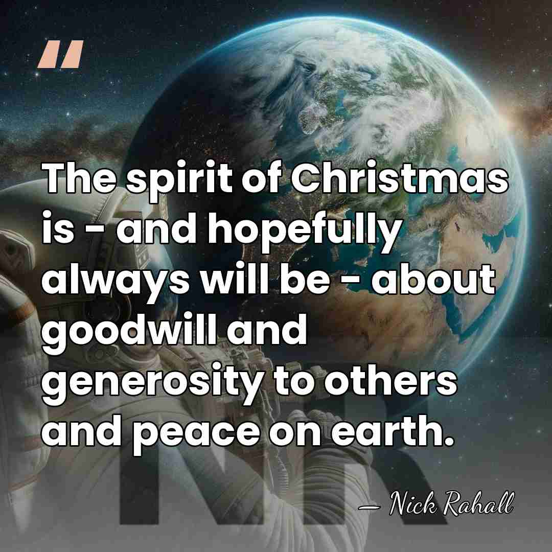 The spirit of Christmas is - and hopefully always will be -&hellip; - Nick Rahall