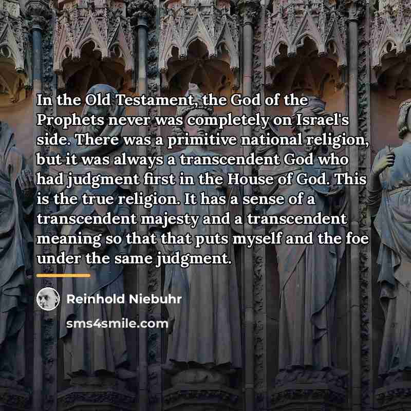 “In the Old Testament, the God of the Prophets never…” quote by Reinhold Niebuhr