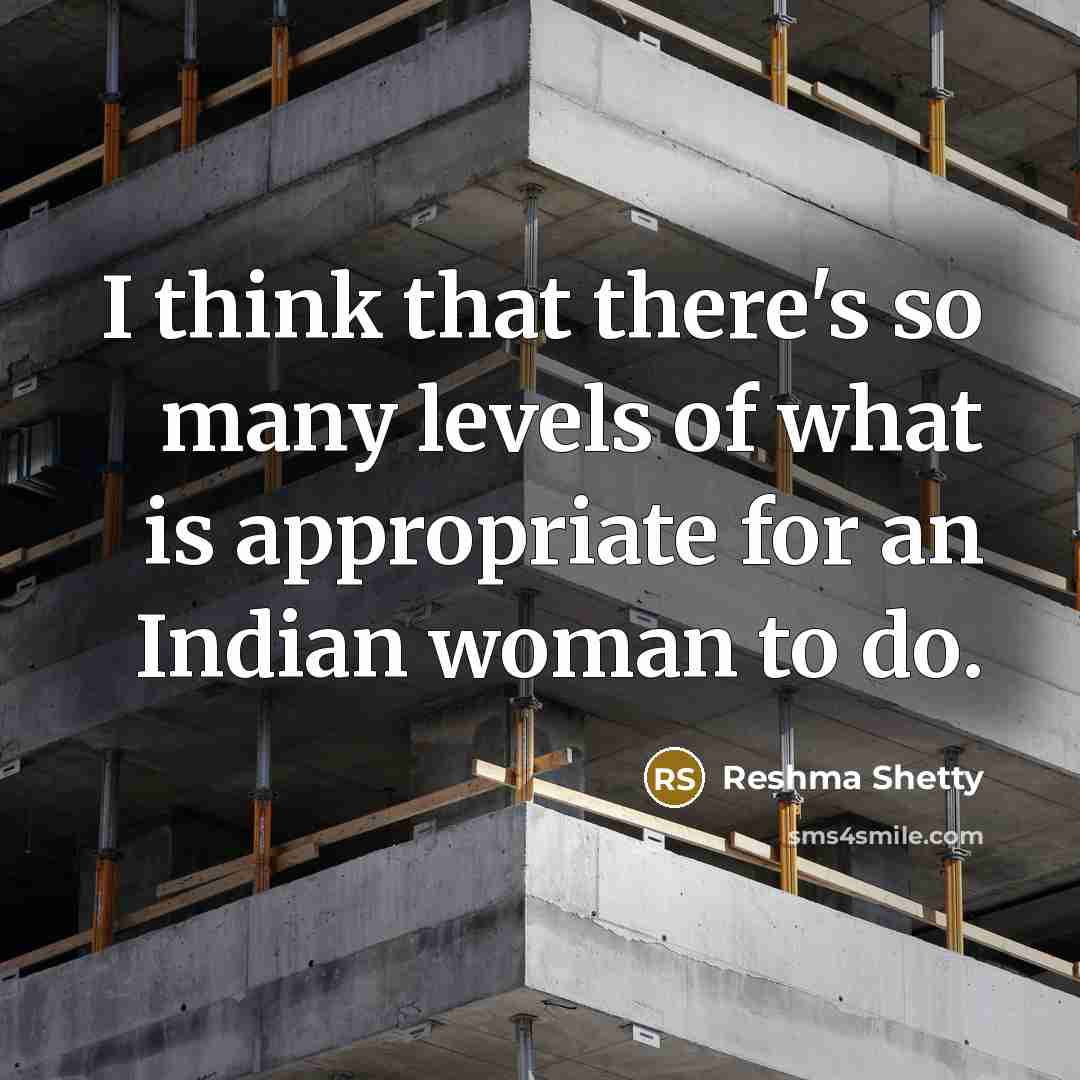 “I think that there's so many levels of what is…” quote by Reshma Shetty