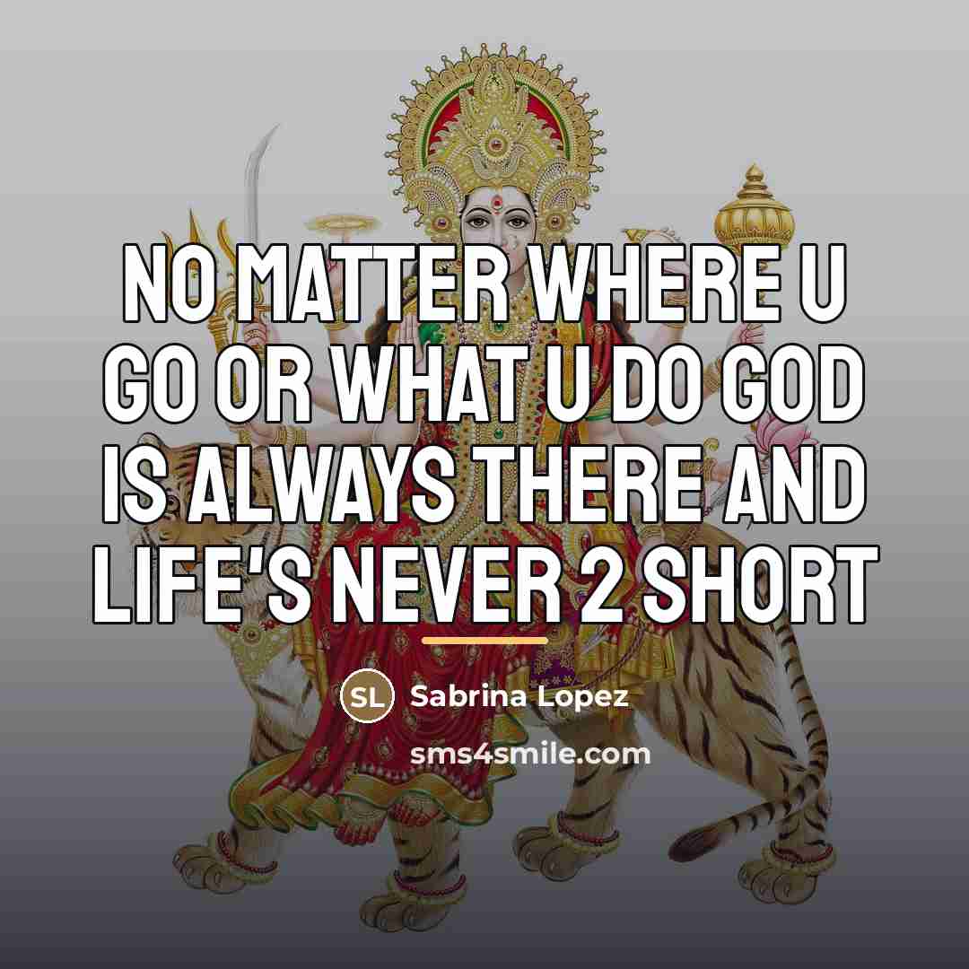 “No matter where u go or what u do god…” quote by Sabrina Lopez