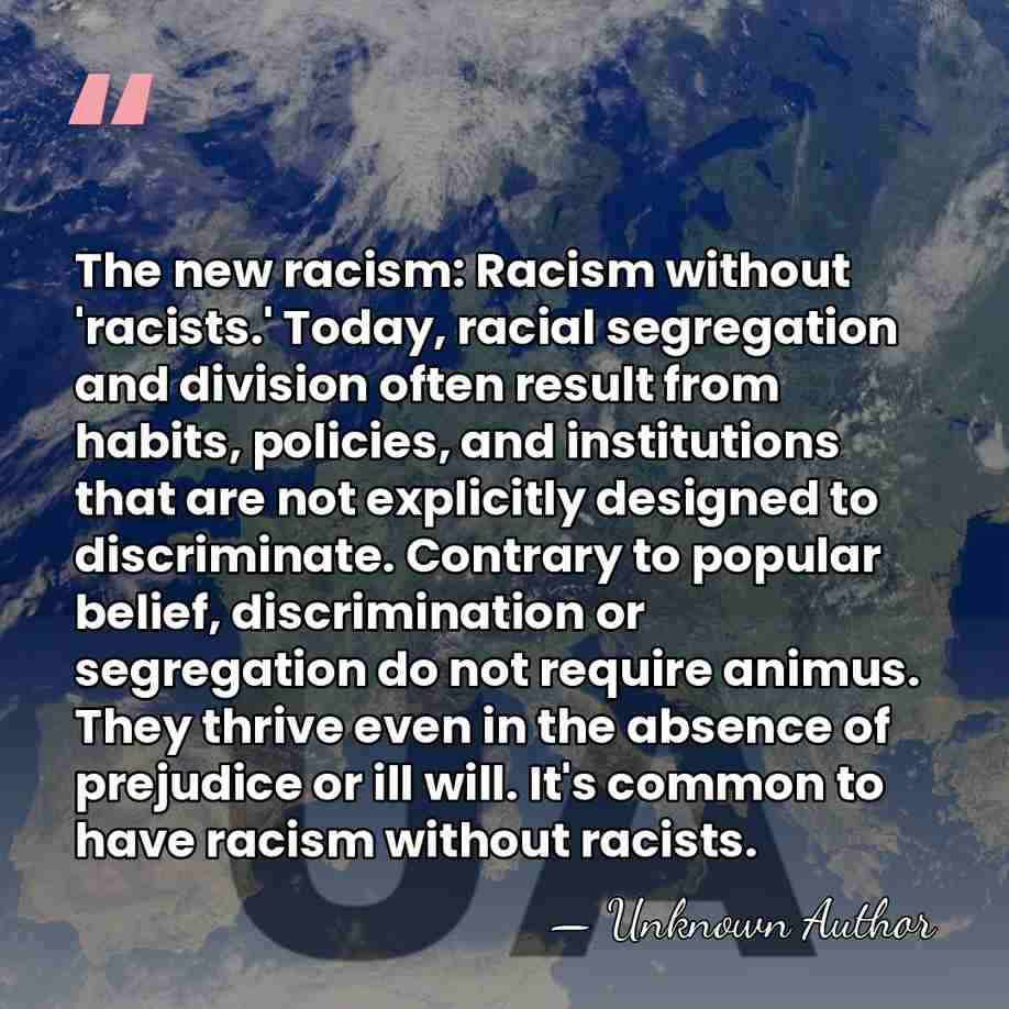 The new racism: Racism without 'racists.' Today, racial segregation and division often&hellip; - Eduardo Bonilla-Silva