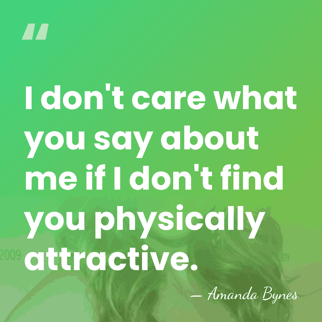 I don't care what you say about me if I don't find&hellip; - Amanda Bynes