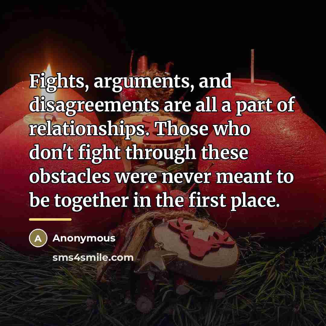 “Fights, arguments, and disagreements are all a part of relationships.…” quote by Anonymous